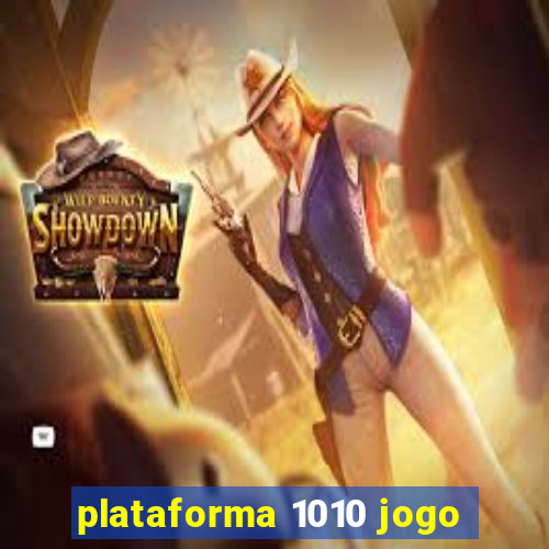 plataforma 1010 jogo